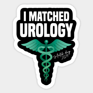 Match day, I matched Urology Students Match day 2024 Matched Sticker